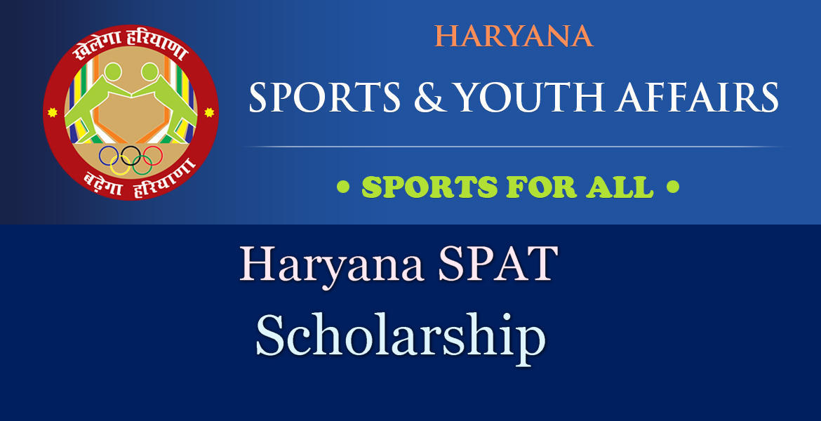 2019 haryana scholarship Haryana 2019 News SPAT www.play4india.com Scholarships