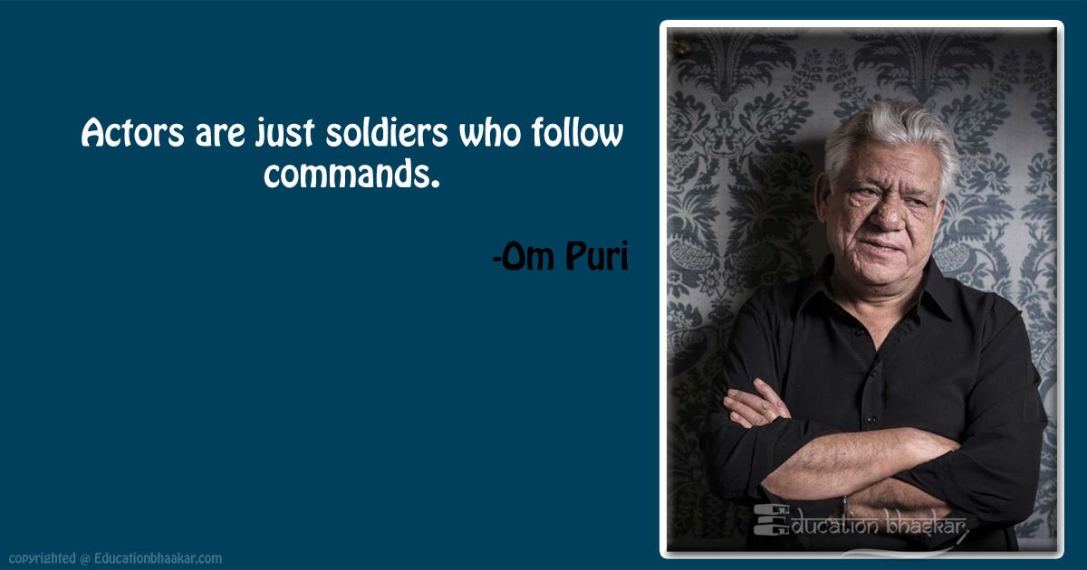 10 Veteran Actor Om Puri Quotes That Inspired Us For Life OM Puri Quotes 6 optimized