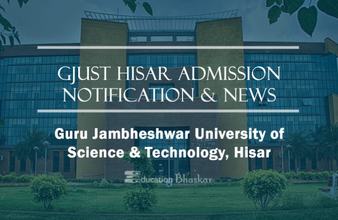 GJUST Hisar Admission 2021-22 Online Application Www.gjust.ac.in News ...