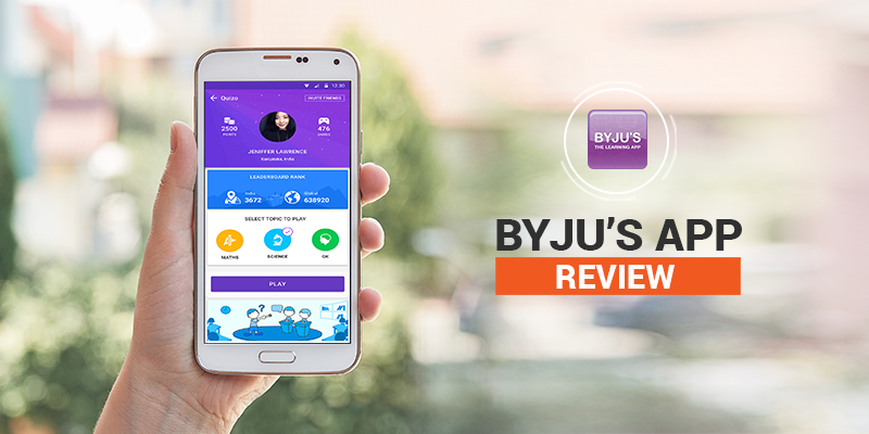 Byju's App Review- The next big thing in the educational industry