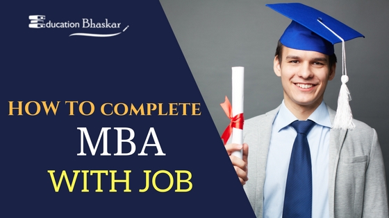 How to complete regular MBA with a job | MBA with job