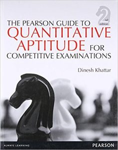 The Pearson Guide to Quantitative Aptitude for Competitive Examinations