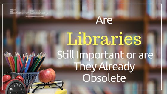 Are Libraries Still Important or are They Already Obsolete Library importance